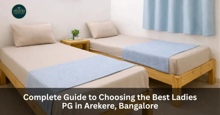 Ladies PG in Arekere Bangalore