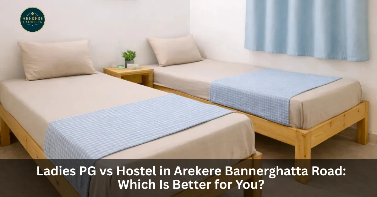 Ladies PG in Arekere Bannerghatta Road